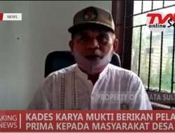 KADES KARYA MUKTI BERIKAN LAYANAN PRIMA PADA MASYARAKAT