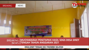 MUSYAWARAH PENETAPAN HASIL SDGS DESA SINEY TENGAH TAHUN ANGGARAN 2021