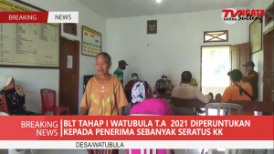 BLT TAHAP I WATUBULA T.A 2021 DI PERUNTUKAN KEPADA PENERIMA SEBANYAK SERATUS KK