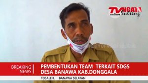 PEMBENTUKAN TEAM TERKAIT SDGS DESA TOSALEH BANAWA KAB.DONGGALA