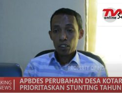 APBDES PERUBAHAN DESA KOTARINDAU PRIORITASKAN STUNTING
