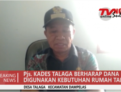 KADES TALAGA BERHARAP DANA BLT DIGUNAKAN KEBUTUHAN RUMAH TANGGA