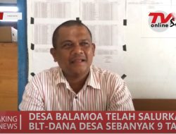 DESA BALAMOA TELAH SALURKAN BLT DD SEBANYAK 9 TAHAP