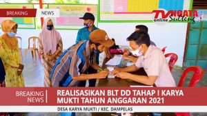 PEMDES KARYA MUKTI REALISASIKAN BLT TAHUN ANGGARAN 2021