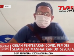 CEGAH PENYEBARAN COVID, PEMDES SEJAHTERA MANFAATKAN DD SESUAI APBDes