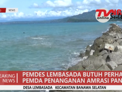 PEMDES LEMBASADA BUTUH PERHATIAN PEMDA PENANGANAN AMBRASI PANTAI