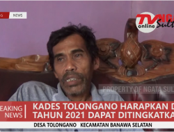 KADES TOLONGANO HARAPKAN DD TAHUN 2021 DAPAT DITINGKATKAN