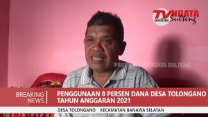 Penggunaan 8 Persen Dana Desa Tolongano Tahun Anggaran 2021