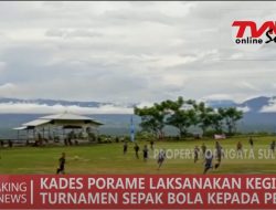 KADES PORAME GELAR KEGIATAN TURNAMEN SEPAK BOLA
