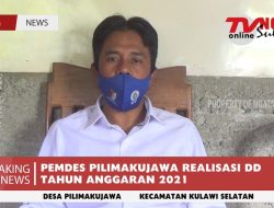 PEMDES PILIMAKUJAWA REALISASIKAN DD TAHUN ANGGARAN 2021