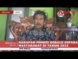 HARAPAN PEMDES BOBALO KEPADA MASYARAKAT DI TAHUN 2022