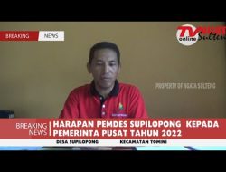 HARAPAN PEMDES SUPILOPONG KEPADA PEMERINTAH PUSAT TAHUN 2022