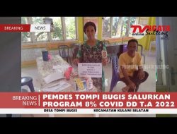 PEMDES TOMPI BUGIS SALURKAN PROGRAM 8% COVID DD T.A 2022