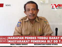 HARAPAN PEMDES TOBOLI BARAT KEPADA MASYARAKAT PENERIMA BLT DD T.A 2022