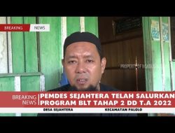 PEMDES SEJAHTERA TELAH SALURKAN PROGRAM BLT TAHAP 2 DD T.A 2022