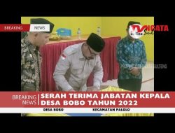 SERAH TERIMA JABATAN KEPALA DESA BOBO TAHUN 2022