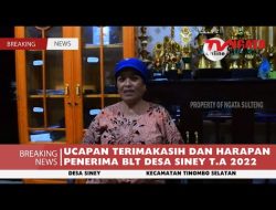 UCAPAN TERIMAKASIH DAN HARAPAN PENERIMA BLT DESA SINEY T.A 2022