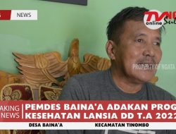 PEMDES BAINA’A ADAKAN PROGRAM KESEHATAN LANSIA DD T.A 2022
