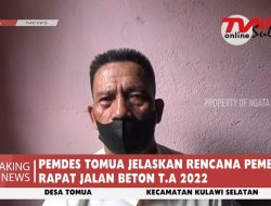 PEMDES TOMUA JELASKAN RENCANA PEMBUATAN RAPAT JALAN BETON T.A 2022