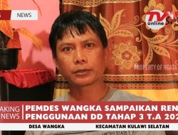 PEMDES WANGKA SAMPAIKAN RENCANA PENGGUNAAN DD TAHAP 3 T.A 2022