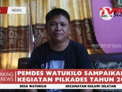PEMDES WATUKILO SAMPAIKAN KEGIATAN PILKADES TAHUN 2022
