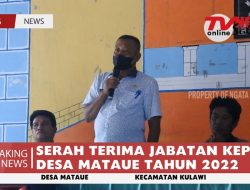 SERAH TERIMA JABATAN KEPALA DESA MATAUE TAHUN 2022
