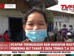 UCAPAN TERIMAKASIH DAN HARAPAN MASYARAKAT PENERIMA BLT TAHAP 2 DESA TOMUA T.A 2022